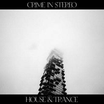 (image for) Crime in Stereo - House and Trance CD